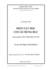 Luận văn Động lực học cơ cấu rung RLC