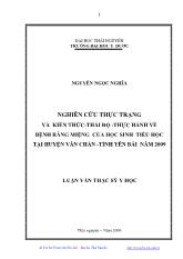 Luận văn Nghiên cứu thực trạng và kiến thức-Thái độ -thực hành về bệnh răng miệng của học sinh tiểu học tại huyện Văn Chấn -tỉnh Yên Bái năm 2009