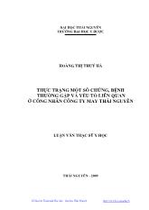 Luận văn Thực trạng một số chứng, bệnh thường gặp và yếu tố liên quan ở công nhân công ty may Thái Nguyên
