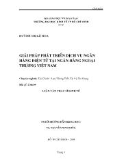 Luận văn Giải pháp phát triển dịch vụ ngân hàng điện tử tại ngân hàng ngoại thương Việt Nam - Huỳnh Thị Lệ Hoa
