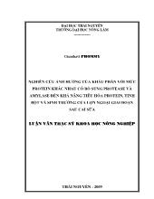 Luận văn Nghiên cứu ảnh hưởng của khẩu phần với mức protein khác nhau có bổ sung protease và amylase đến khả năng tiêu hóa protein, tinh bột và sinh trưởng của lợn ngoại giai đoạn sau cai sữa