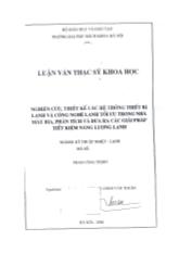 Luận văn Nghiên cứu, thiết kế các hệ thống thiết bị lạnh và công nghệ lạnh tối ưu trong nhà máy bia, phân tích và đưa ra các giải pháp tiết kiệm năng lượng lạnh