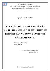 Luận văn Xây dựng sổ tay điện tử về cây xanh – hoa kiểng ở thành phố Hồ Chí Minh phục vụ thiết kế sân vườn và quy hoạch cây xanh đô thị