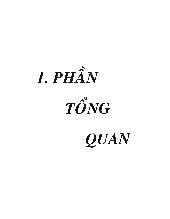 Luận văn Góp phần tìm hiểu thành phần hóa học của cây sen cạn Tropaeolum Majus L. họ sen cạn (Tropaeolaceae)