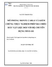 Luận văn Mô phỏng monte carlo và kiểm chứng thực nghiệm phép đo chiều dày vật liệu đối với hệ chuyên dụng myo-101