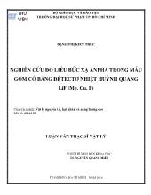 Luận văn Nghiên cứu đo liều bức xạ anpha trong mẫu gốm cổ bằng đề tectơ nhiệt huỳnh quang lif (mg, cu, p)