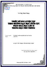Luận văn Thiết kế bài luyện tập theo hướng dạy học tích cực phần hóa học lớp 10 Trung học phổ thông