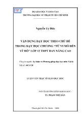 Luận văn Vận dụng dạy học theo chủ đề trong dạy học chương “từ vi mô đến vĩ mô” lớp 12 trung học phổ thông ban nâng cao