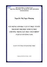 Luận văn Xây dựng lớp học vật lý trực tuyến nhằm hỗ trợ học sinh tự học chương “động lực học chất điểm” (vật lý 10 nâng cao)