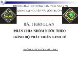 Bài thảo luận phân chia nhóm nước theo trình độ phát triển kinh tế