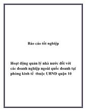 Báo cáo Tốt nghiệp Hoạt động quản lý nhà nước đối với các doanh nghiệp ngoài quốc doanh tại phòng kinh tế thuộc UBND quận 10