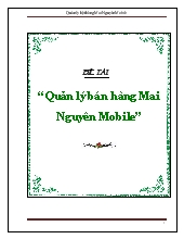 Đồ án Quản lý bán hàng Mai Nguyên Mobile