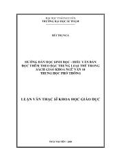 Luận văn Hướng dẫn học sinh đọc - Hiểu văn bản đọc thêm theo đặc trưng loại thể trong sách giáo khoa ngữ văn 10 trung học phổ thông