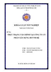 Khóa luận Thực trạng tài chính tại công ty cổ phần xây dựng Huynh Đệ