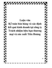 Luận văn Kế toán bán hàng và xác định kết quả kinh doanh tại công ty trách nhiệm hữu hạn thương mại và sản xuất Tiên Hoàng