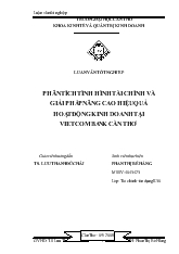 Luận văn Phân tích tình hình tài chính và giải pháp nâng cao hiệu quả hoạt động kinh doanh tại vietcombank Cần Thơ