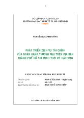 Luận văn Phát triển dịch vụ tài chính của ngân hàng thương mại trên địa bàn thành phố Hồ Chí Minh thời kỳ hậu WTO