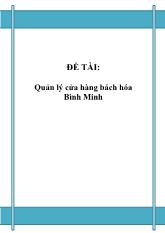 Đồ án Phân tích thiết kế hệ thống Quản lý cửa hàng bách hóa Bình Minh