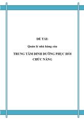 Đồ án Phân tích thiết kế hệ thống Quản lý nhà hàng của trung tâm dinh dưỡng phục hồi chức năng