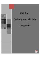 Đồ án Tốt nghiệp - Phân tích thiết kế hệ thống - Quản lý tour du lịch trong nước