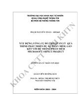 Đồ án Xây dựng công cụ hỗ trỡ quản lý quá trình phát triển dự án phần mềm, gắn kết hợp với hệ thống phần mềm Microsoft office project