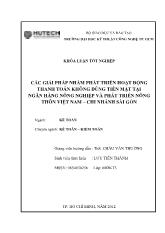 Khóa luận Các giải pháp nhằm phát triển hoạt ðộng thanh toán không dùng tiền mặt tại ngân hàng nông nghiệp và phát triển nông thôn Việt Nam – chi nhánh Sài Gòn