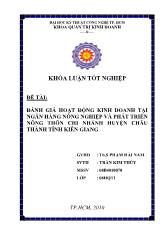 Khóa luận Đánh giá hoạt động kinh doanh tại ngân hàng nông nghiệp và phát triển nông thôn chi nhánh huyện châu thành tỉnh kiên giang