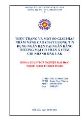Khóa luận Thực trạng và một số giải pháp nhằm nâng cao chất lượng tín dụng ngắn hạn tại ngân hàng thương mại cổ phần á châu chi nhánh Đắk Lắk