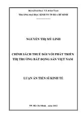 Luận án Chính sách thuế đối với phát triển thịtrường bất động sản Việt Nam