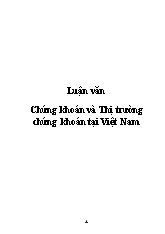 Luận văn Chứng khoán và Thị trường chứng khoán tại Việt Nam