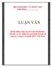 Luận văn Hoàn thiện công tác kế toán doanh thu, chi phí và xác định kết quả kinh doanh tại công ty Công ty cổ phần DTC Việt Nam