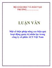 Luận văn Một số biện pháp nâng cao hiệu quả hoạt động quản trị nhân lực trong công ty cổ phần ACS Việt Nam