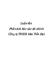 Luận văn Phân tích báo cáo tài chính Công ty TNHH Mai Tiến Đạt
