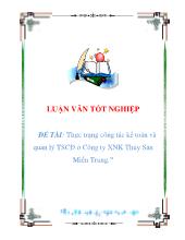 Luận văn Thực trạng công tác kếtoán và quản lý tài sản cố định ở Công ty xuất nhập khẩu Thủy Sản Miền Trung