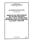 Đề tài Nghiên cứu phát triển thương mại khu vực hành lang kinh tế Hải Phòng- Lào Cai- Côn Minh trong bối cảnh hình thành khu vực mậu dịch tự do Asean- Trung Quốc