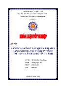 Khóa luận Nâng cao công tác quản trịmua hàng nội địa tại công ty TNHH thương mại dịch vụ in ấn bao bì Tín Thành