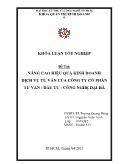Khóa luận Nâng cao hiệu quả kinh doanh dịch vụ tư vấn của công ty cổ phần tư vấn - Đầu tư - công nghệ Đại Hà