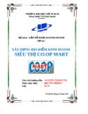 Khóa luận Xây dựng địa điểm kinh doanh siêu thị CO.OP Mart