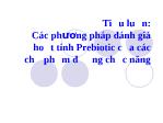 Tiểu luận Các phương pháp đánh giá hoạt tính Prebiotic của các chế phẩm đường chức năng