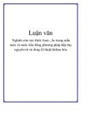 Luận văn Nghiên cứu xác định Asen, Se trong mẫu máu và nước tiểu bằng phương pháp hấp thụ nguyên tử sử dụng kỹ thuật hidrua hóa