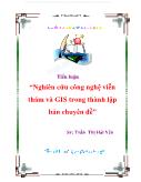 Chuyên đề Tiểu luận Nghiên cứu công nghệ viễn thám và GIS trong thành lập bản