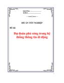 Đồ án Dự đoán phủ sóng trong hệ thống thông tin di động