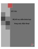 Đồ án Hệ hỗ trợ chuẩn đoán loại hỏng máy điện thoại