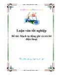 Luận văn Mạch tự động ghi và trả lời điện thoại