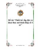 Đồ án Thiết kế, lắp đặt và khai thác mô hình Hộp số ô tô