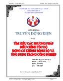 Đồ án Tìm hiểu các phương pháp điều chỉnh tốc độ động cơ không đồng bộ và ứng dụng trong công nghiệp