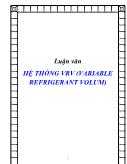 Luận văn Hệ thống VRV (variable refrigerant volum)