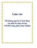 Luận văn Mô phỏng nguyên lý hoạt động của thiết bị chụp cắt lớp CHTHN bằng phần mềm Mallab