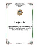 Luận văn Phương pháp nghiên cứu tính toán và thiết kế bộ nguồn áp xung trong bộ điều khiển đo dãy cao áp
