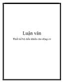 Luận văn Thiết kế bộ điều khiển cho động cơ
